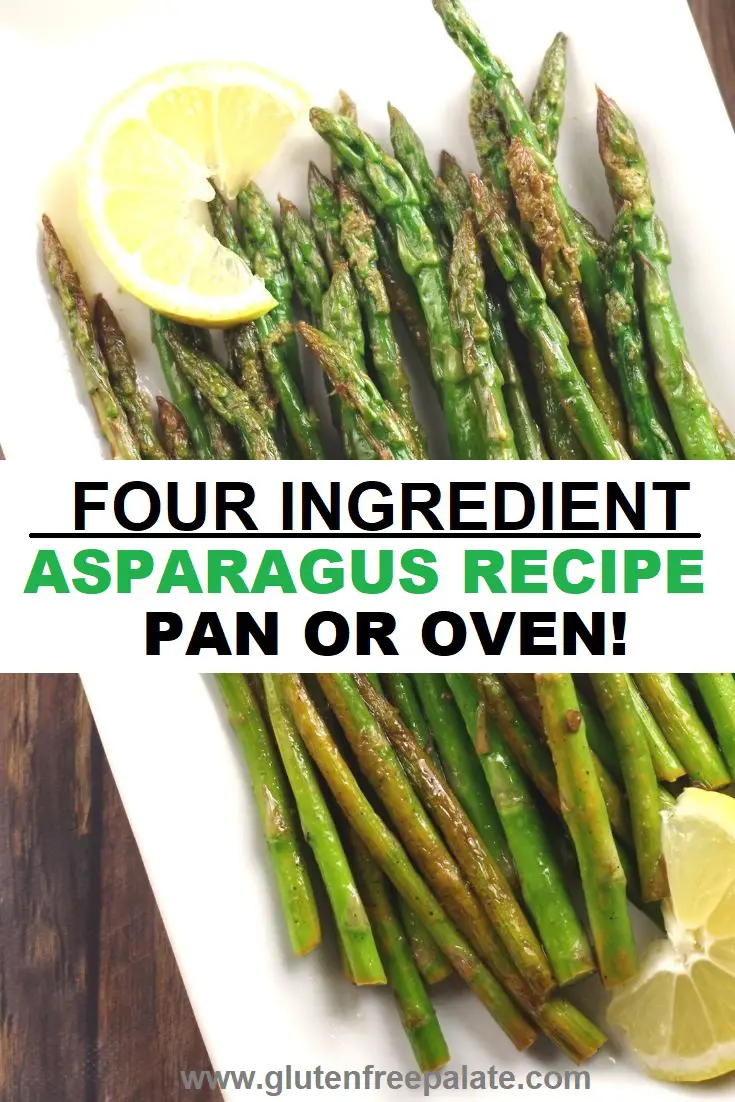 collage photo of two photos with asparagus spears on a white plate with slices of lemon, with the words four ingredient asparagus recipe pan or oven