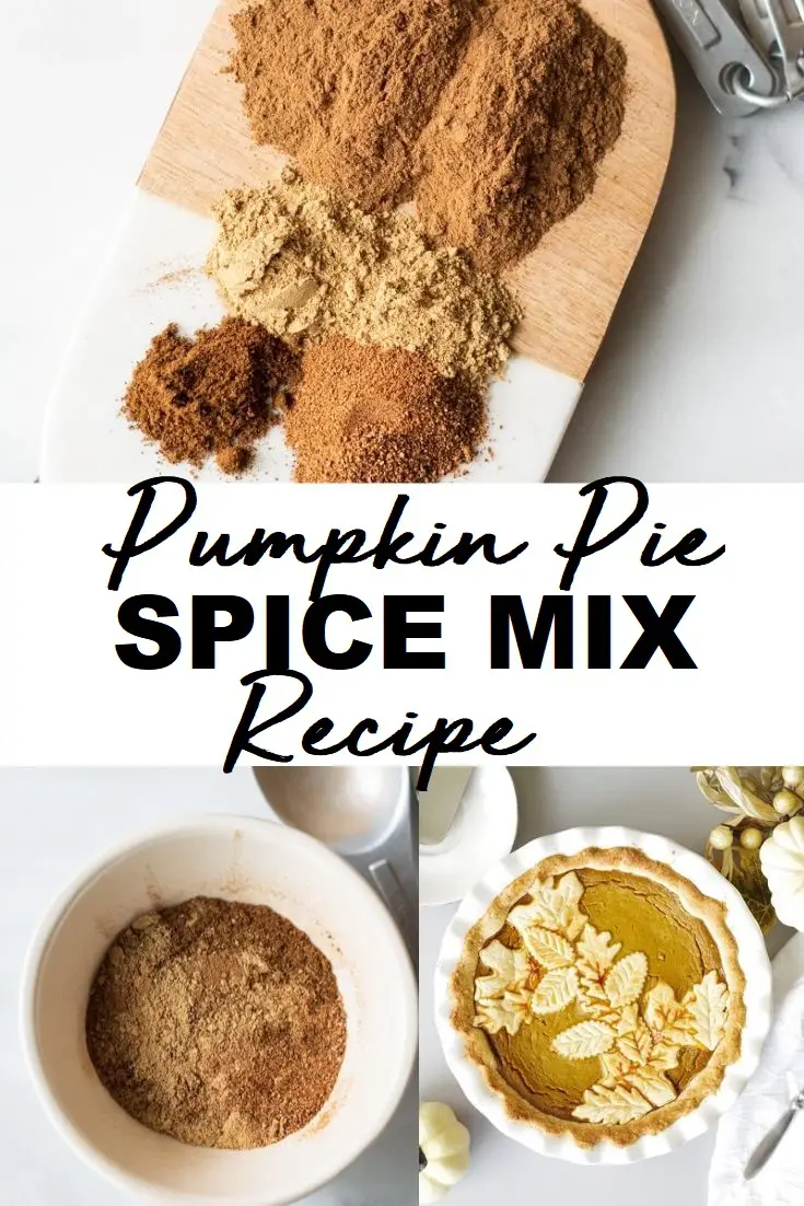 a pinterest pin collage of three photos of pumpkin spice with the words pumpkin spice mix recipe in text in the center