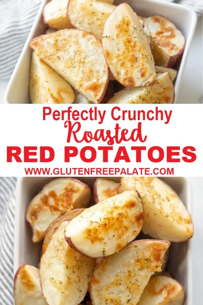 a pinterest pin collage of two photos of cooked potatoes with the words perfectly crunchy roasted red potatoes in text in the center