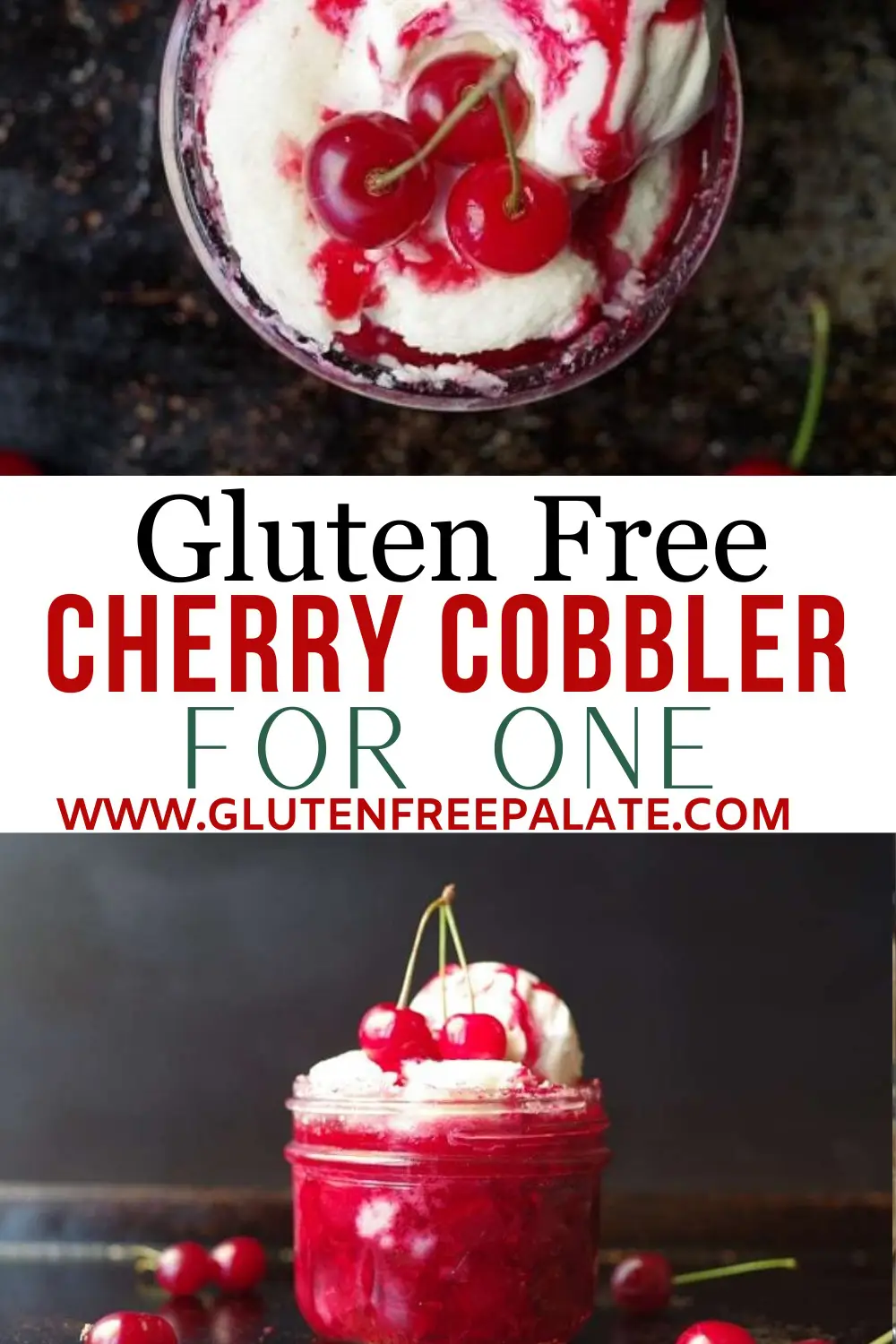 pinterst pin for gluten free cherry cobbler for one