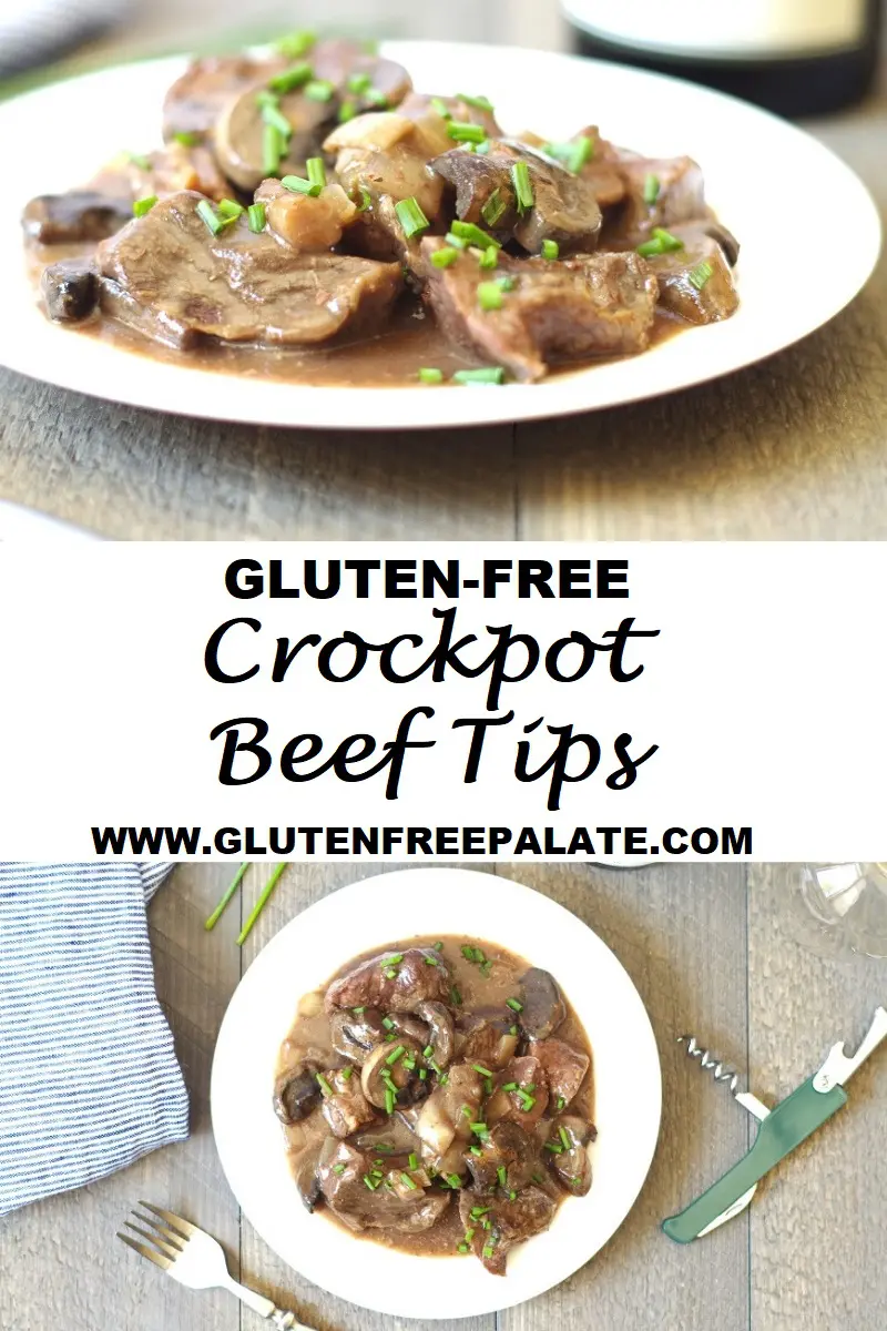 a pinterest pin with two photos of beef tips with mushrooms on a white plate with the words gluten-free crockpot beef tips in text in the center