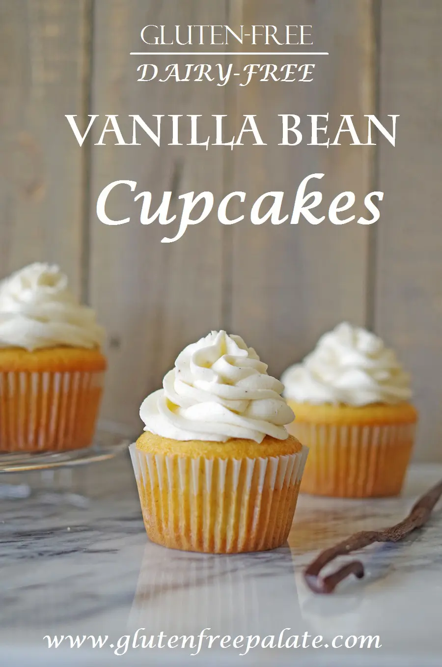 a pinterest pin of a photo of a cupcake with white frosting with the words gluten-free dairy-free vanilla bean cupcakes at the top