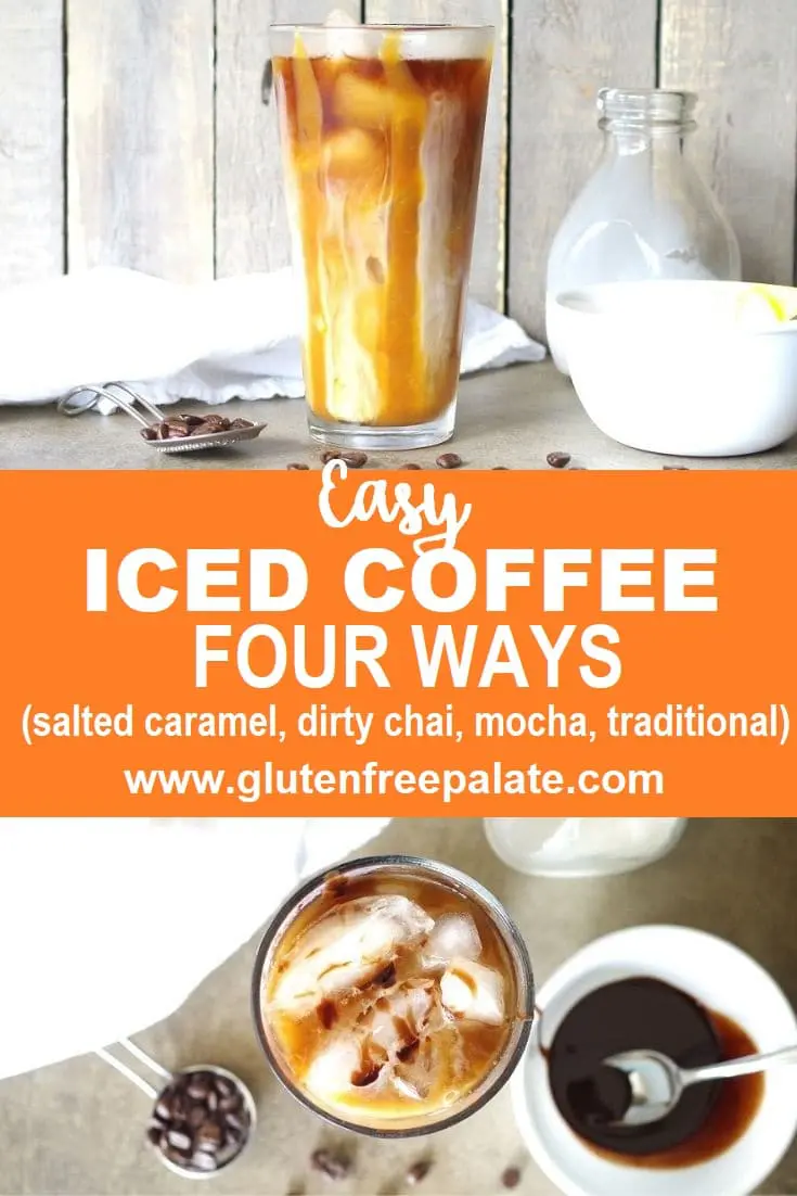 collage photo with homemade Iced Coffee in a glass with caramel, the words easy iced coffee flour ways in the center, and a top down view of iced coffee with chocolate sauce on the bottom