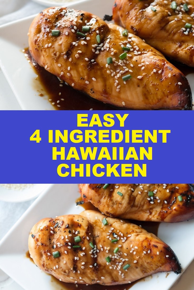 a pinterest pin with two photos of chicken with the words easy 4 ingredient hawaiian chicken in the center