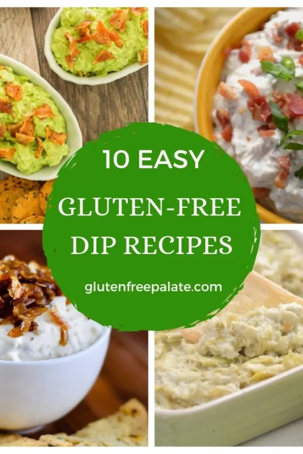 a collage of four images of gluten free dips with 10 easy gluten-free dip recipes typed in the center