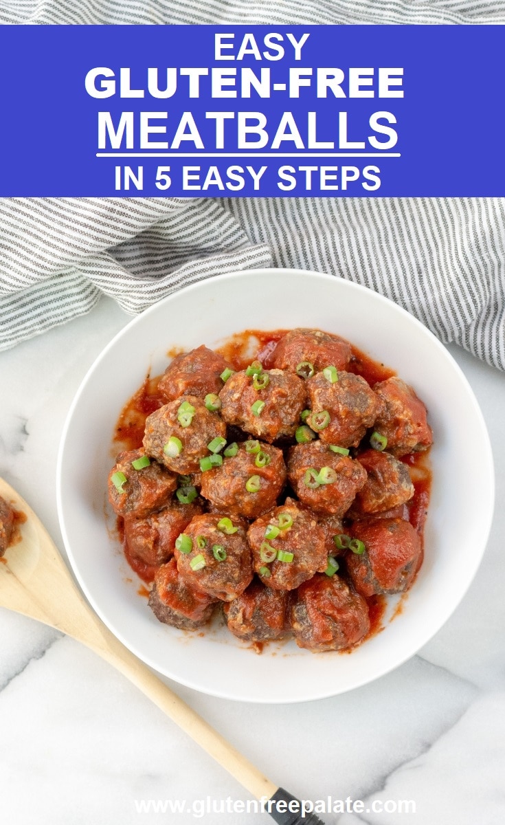Gluten-Free Meatballs covered in marinara sauce and chopped green onions, on a white plate with the words easy gluten free meatballs in 5 easy steps written at the top