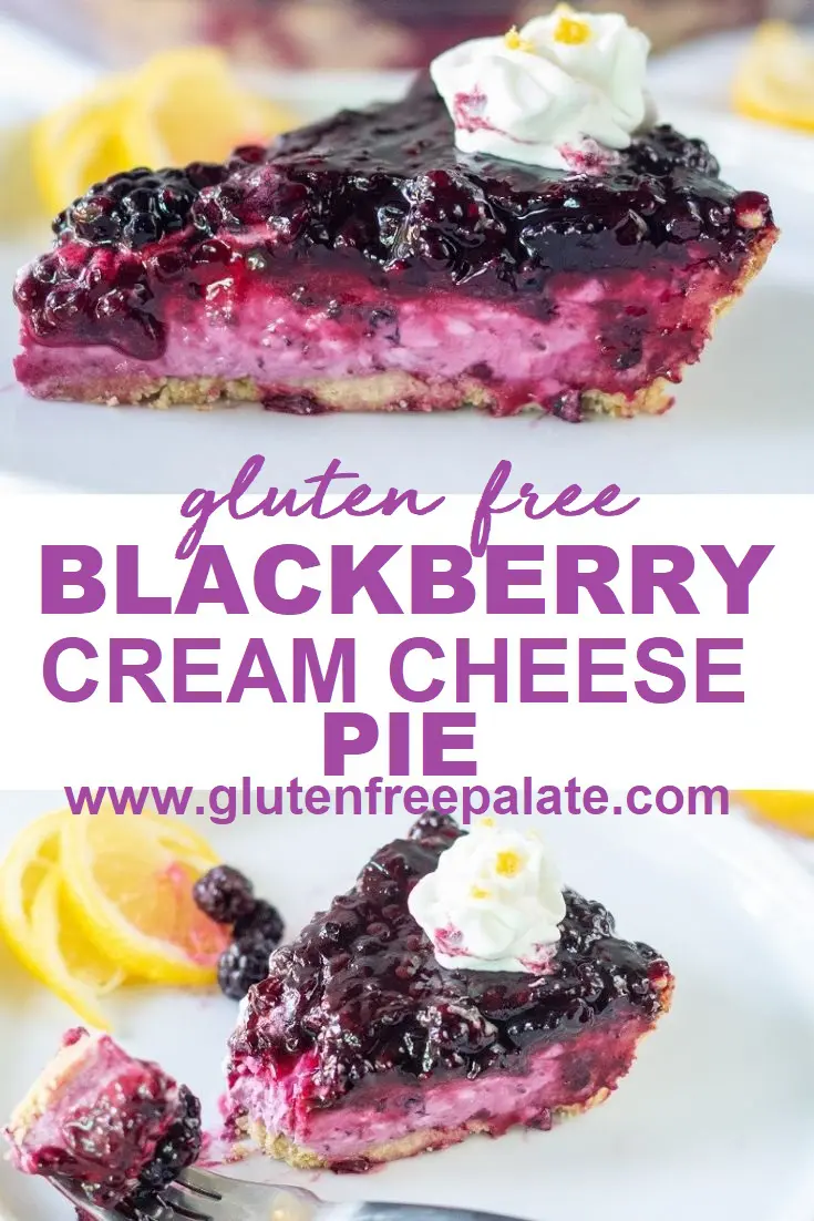 cream cheese pie with blackberries on a white plate, the words gluten free blackberry cream cheese pie in the center of the image, and a slice of pie with a bite out on the bottom