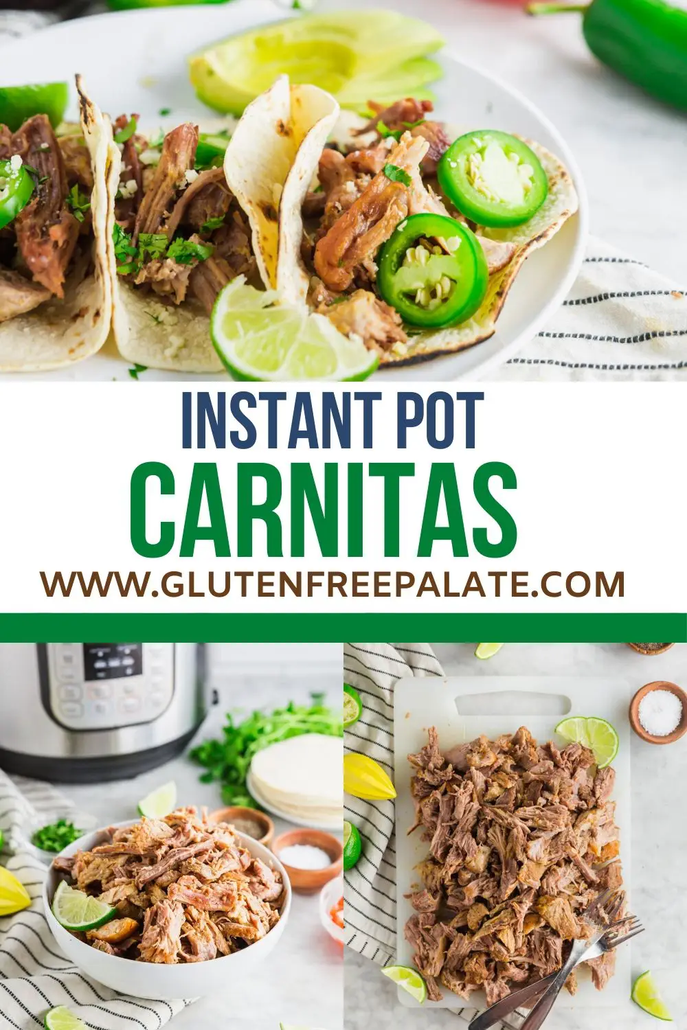 a pinterest pin collage of three photos of carnitas with the words instant pot carnitas in text in the center