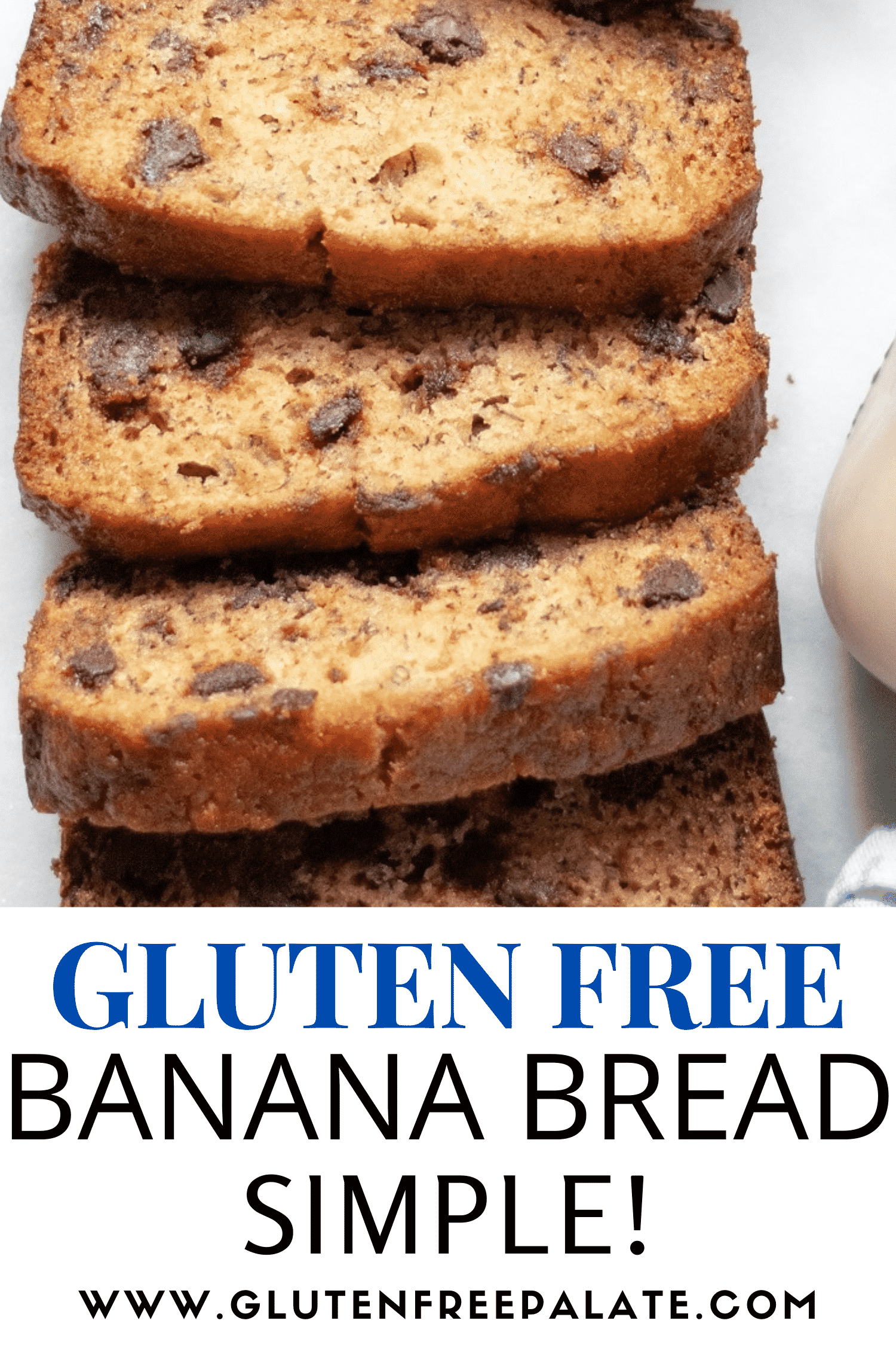 slices of gluten-free banana bread with chocolate chips, with text overlay