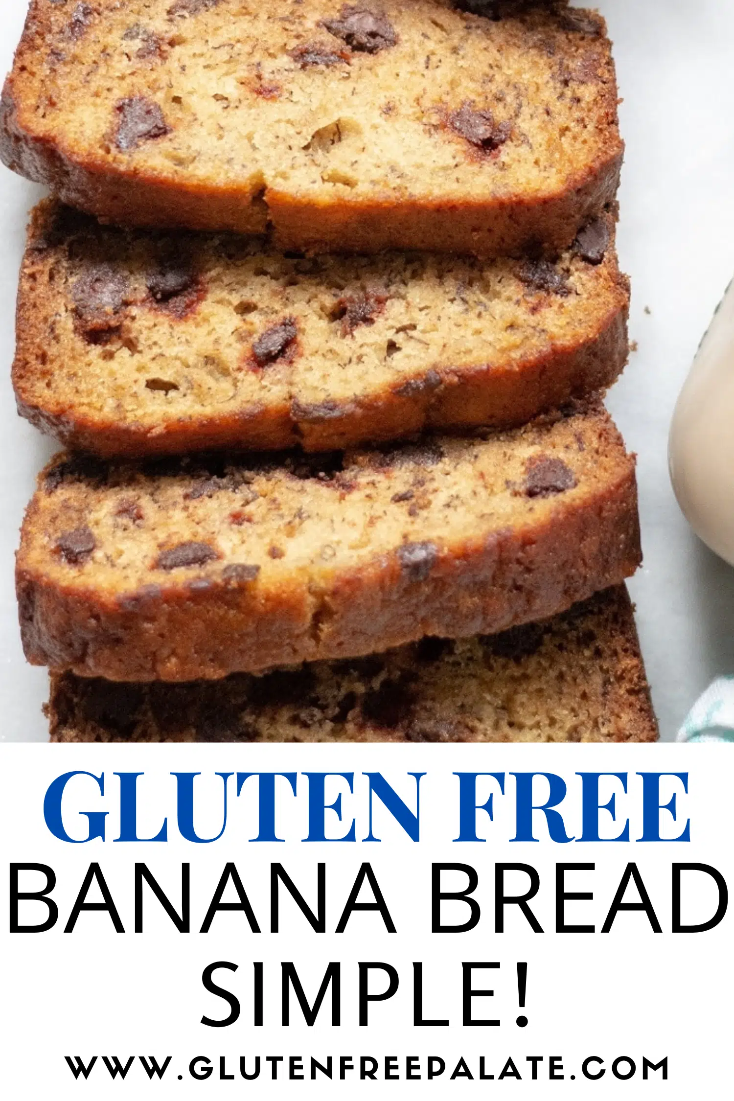 slices of gluten-free banana bread with chocolate chips, with text overlay